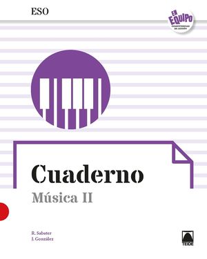 CUADERNO. MÚSICA II ESO - ED. 2019