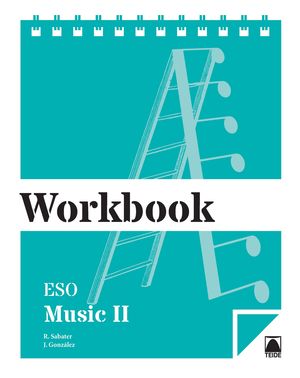 MUSIC II 2ºESO WORKBOOK TEIDE