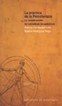 PRACTICA DE LA PSICOTERAPIA. LA CONSTRUCCION DE NA