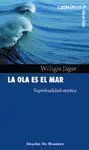 La Ola Es el Mar. Espiritualidad Mística