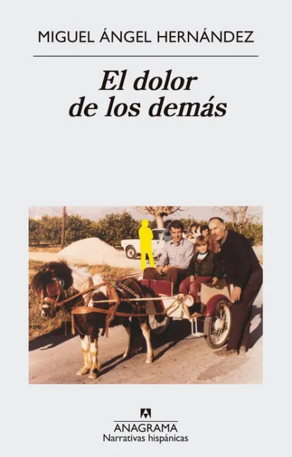 El Dolor de los Demas Miguel Angel Hernandez