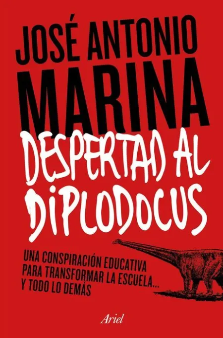 Despertad Al Diplodocus Jose Antonio Marina