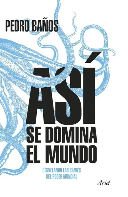 Asi se Domina el Mundo Pedro Baños