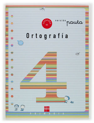 CUAD. ORTOGRAFIA NÂº4 V. PAUTA SM