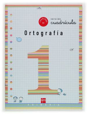 CUAD. ORTOGRAFIA 1 CUADRICULA SM