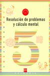 CUADERNO 5 DE RESOLUCIÓN DE PROBLEMAS Y CÁLCULO MENTAL. 2 PRIMARIA
