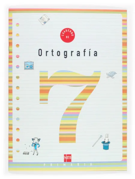 Cuaderno 7 de Ortografía. 3 Primaria