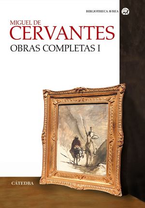 OBRAS COMPLETAS I MIGUEL DE CERVANTES