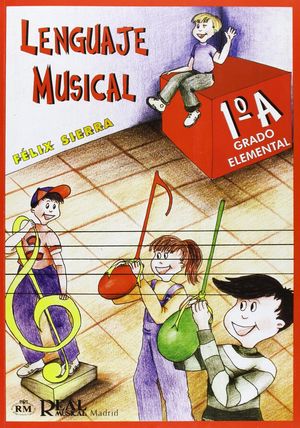 LENGUAJE MUSICAL 1ºA FELIX SIERRA GRADO ELEMENTAL