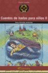 CUENTOS DE HADAS PARA NIÑOS II