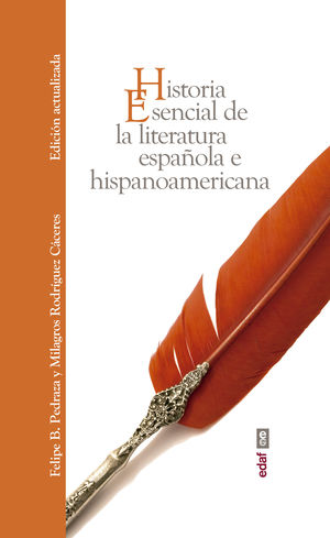 HISTORIA ESENCIAL DE LA LITERATURA ESPAÑOLA E HISP