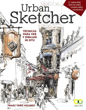 URBAN SKETCHER TECNICAS PARA VER Y DIBUJAR IN SITU