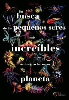 EN BUSCA DE LOS PEQUEÑOS SERES MÁS INCREÍBLES DE N