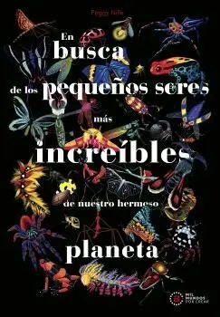 En Busca de los Pequeños Seres Más Increíbles de N