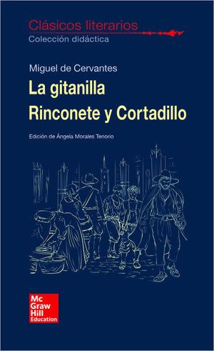 CLASICOS LITERARIOS. LA GITANILLA. RINCONETE Y CORTADILLO