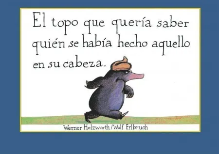 El Topo que Queria Saber Quien se Habia Hecho Aque