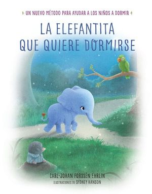 LA ELEFANTITA QUE QUIERE DORMIRSE CARL-JOHAN FORS