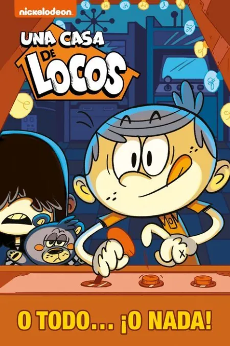 O Todo o Nada (Una Casa de Locos)