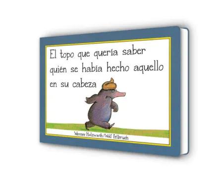 El Topo que Queria Saber Quien se Habia Hecho Aque