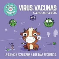 Virus y Vacunas (Futuros Genios 6)