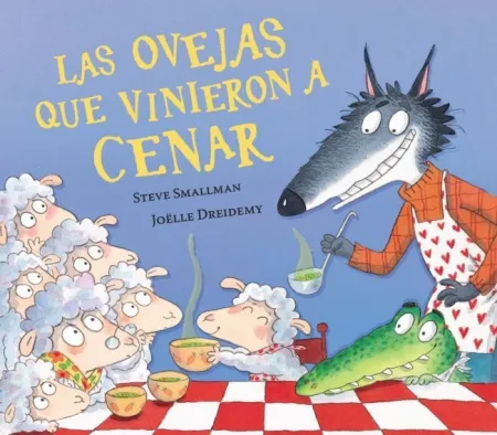 Ovejas que Vinieron a Cenar, las (La Ovejita que Vino a Cenar)