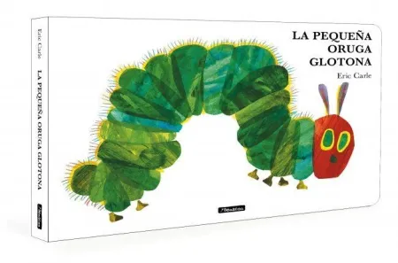 La Pequeña Oruga Glotona Coleccion Eric Carle