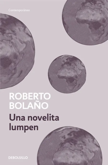 Una Novelita Lumpen Roberto Bolaño
