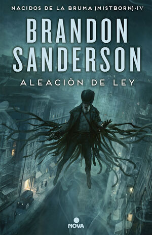 IV:ALEACION DE LEY.(MISTBORN) (NOVA)