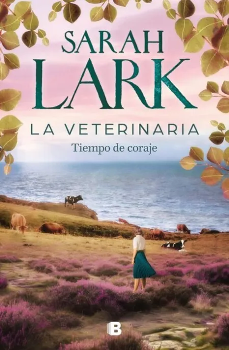 La Veterinaria. Tiempo de Coraje (La Veterinaria 3