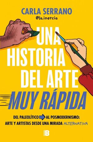 UNA HISTORIA DEL ARTE MUY RAPIDA
