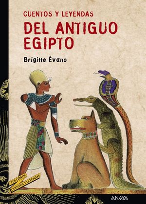 CUENTOS Y LEYENDAS ANTIGUO EGIPTO
