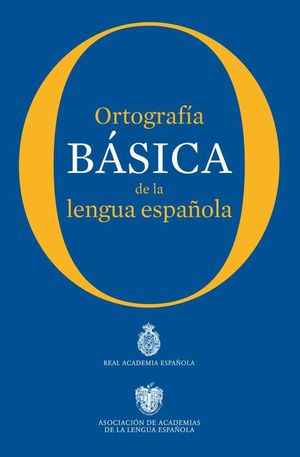 ORTOGRAFIA BASICA LITERATURA ESPAÑOLA 2012