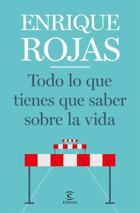 Todo lo que Tienes que Saber Sobre la Vida