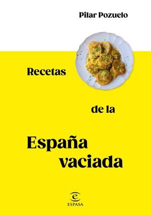 RECETAS DE LA ESPAÑA VACIA