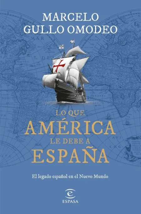 Lo que América le Debe a España