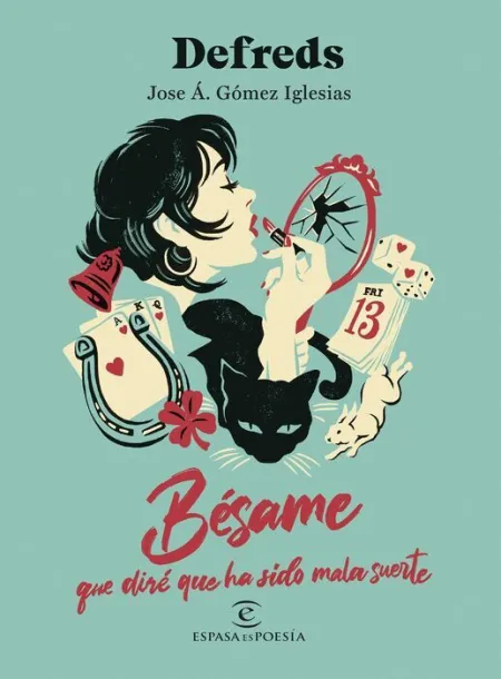 Besame que Dire que Ha Sido Mala Suerte