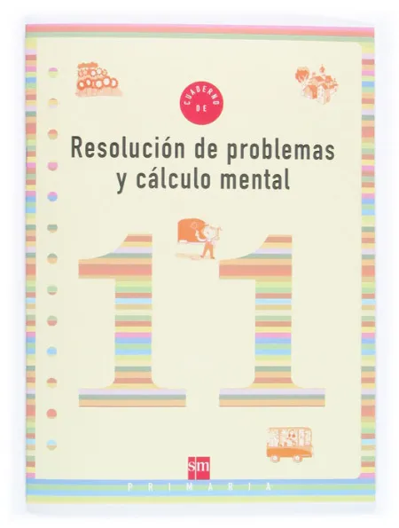Cuad. Resol. De Problemas y Calculo 11 Sm