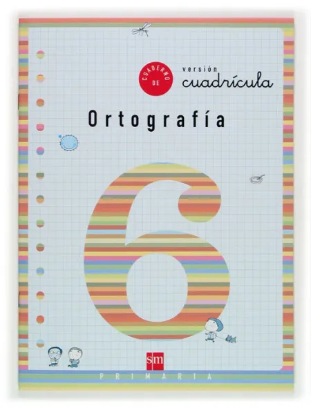 Cuaderno 6 de Ortografía, Cuadrícula. 2 Primaria
