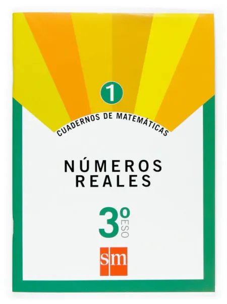 Cuad. Numeros Reales 1 3Eso