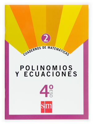 POLINOMIOS Y ECUACIONES 4º ESO CUADERNO