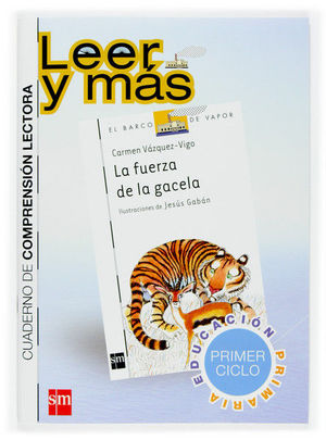 C.COMPRENSION LECTORA LA FUERZA DE LA GACELA SM