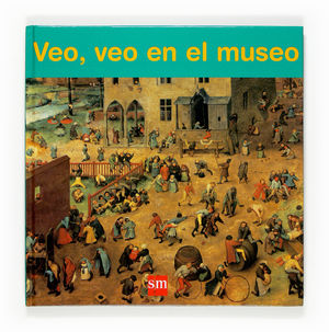 VEO VEO EN EL MUSEO  SM