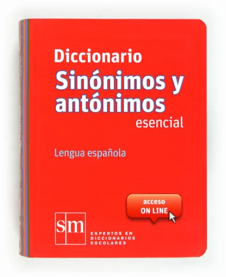 Diccionario Sinonimos y Antonimos Esencial Sm