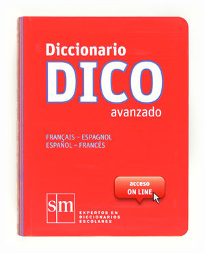 DICCIONARIO DICO AVANZADO ESPAÑOL-FRANCES SM