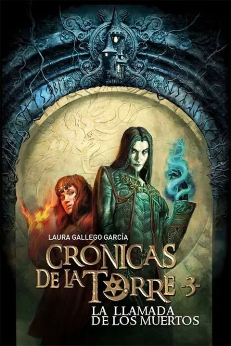 Cronicas de la Torre 3 la Llamada de los Muertos