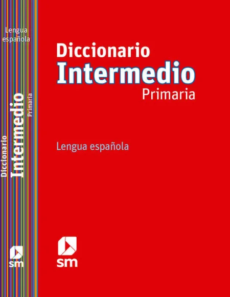 Diccionario Intermedio Primaria Lengua Española Sm