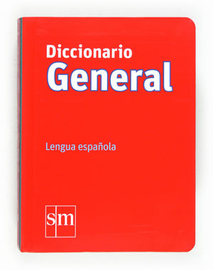 DICCIONARIO GENERAL LENGUA ESPAÑOLA  SM