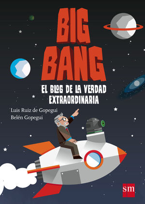 BIG BANG EL BLOG DE LA VERDAD  SM
