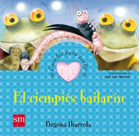 Cuentos para Sentir el Ciempies Bailarin
