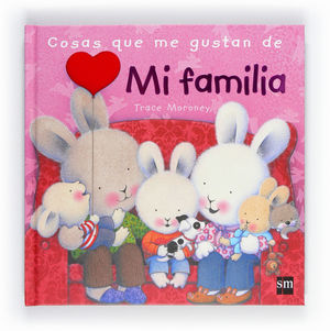 COSAS QUE ME GUSTAN DE MI FAMILIA SM